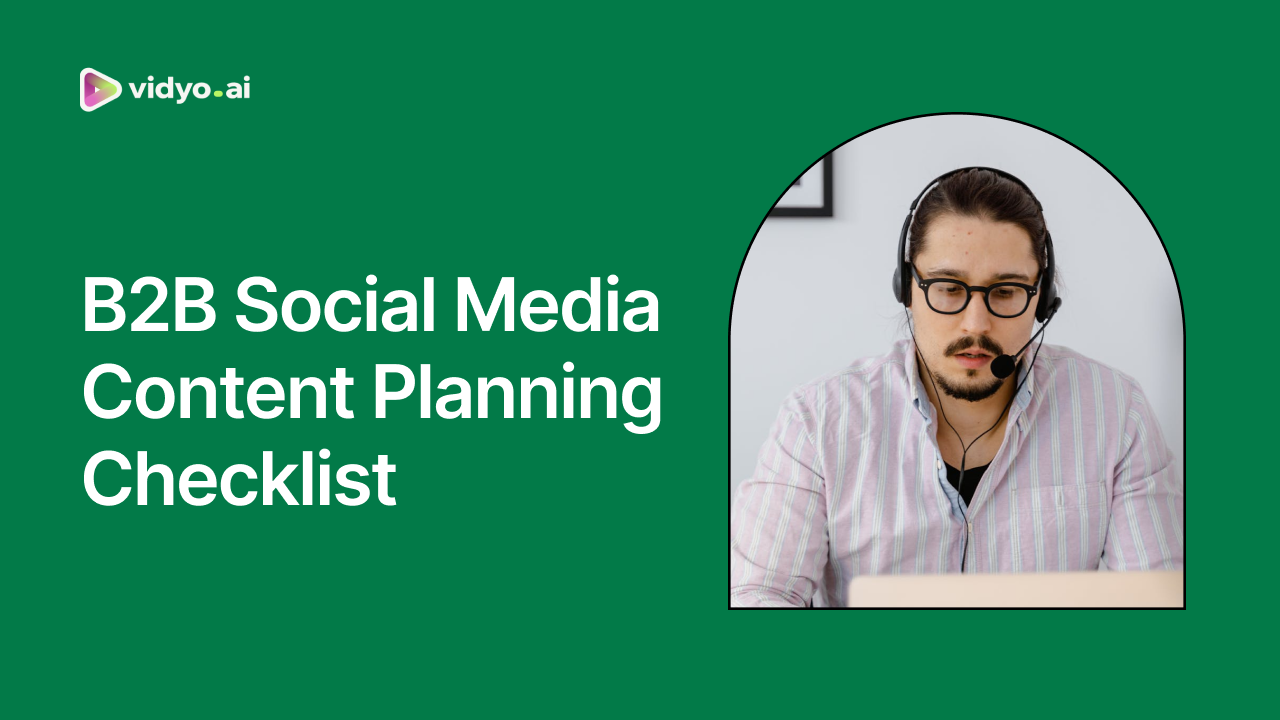 Your Step-by-Step B2B Social Media Content Planning Checklist