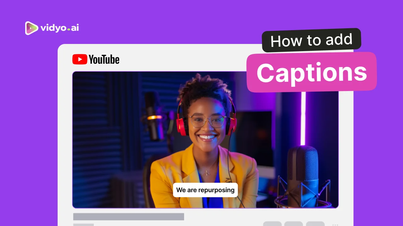 How to Add Captions to YouTube Videos: 7 Easy & Quick Ways