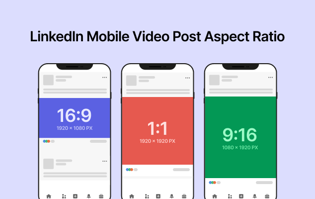 LinkedIn Mobile Video Post Aspect Ratio