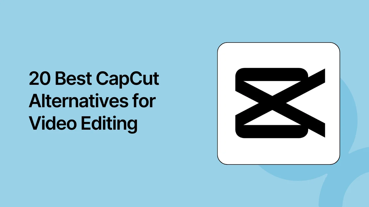 Top 20 CapCut Alternatives to Switch to Before the 2025 Ban