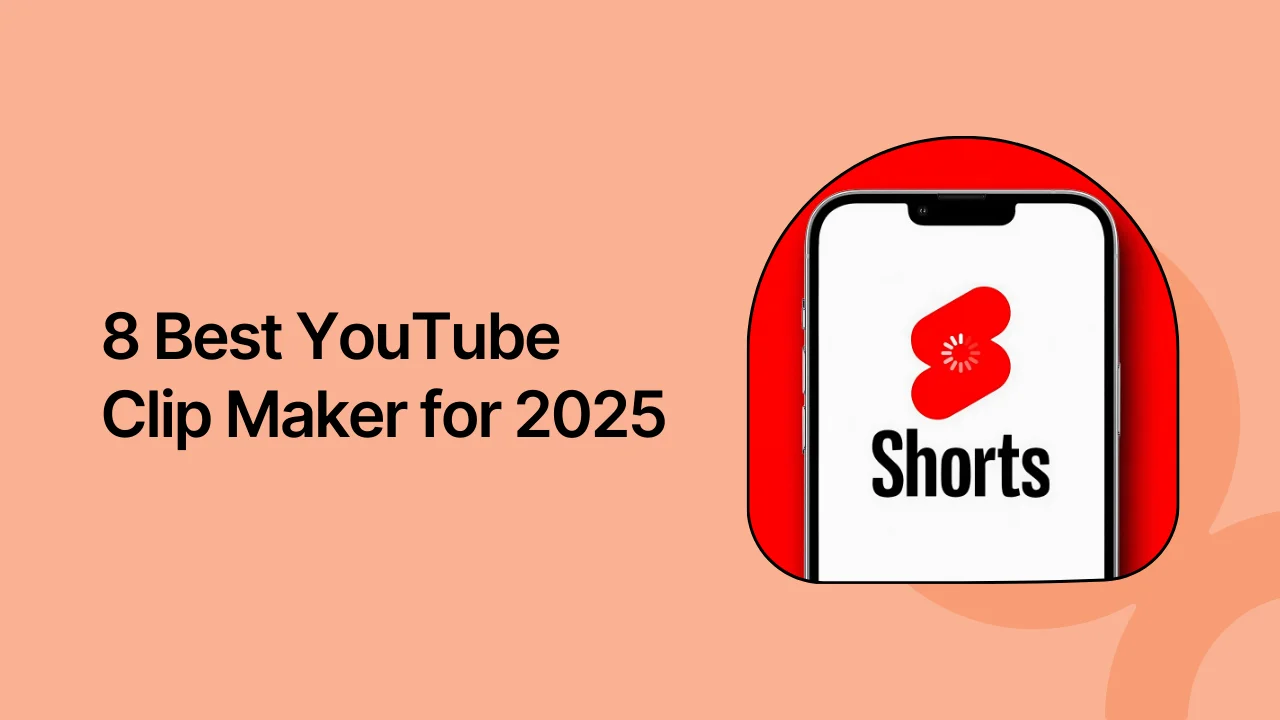 Best YouTube Clip Maker: 8 Top Tools for 2026