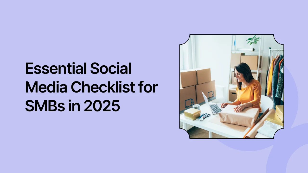 Essential Social Media Checklist for SMBs in 2025