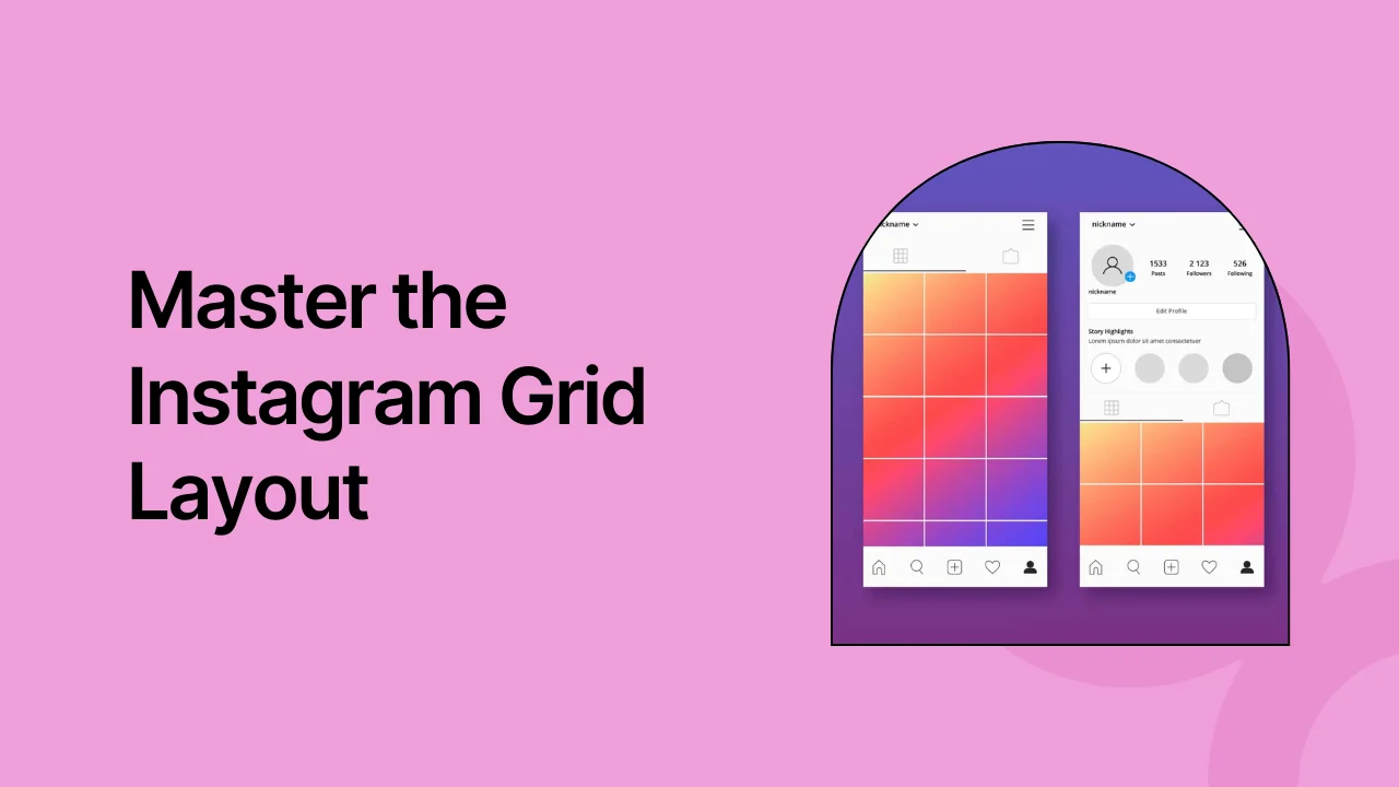 Master the Instagram Grid Layout in 2024 [Tips + Examples]