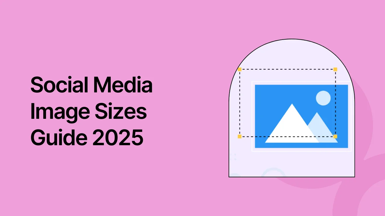 Social Media Image Sizes Guide 2024: Dimensions & Tips