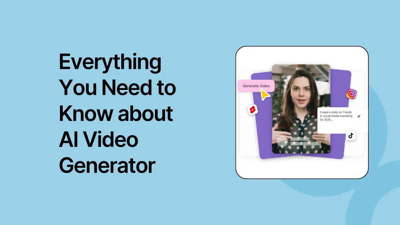 Everything You Need to Know about AI Video Generator