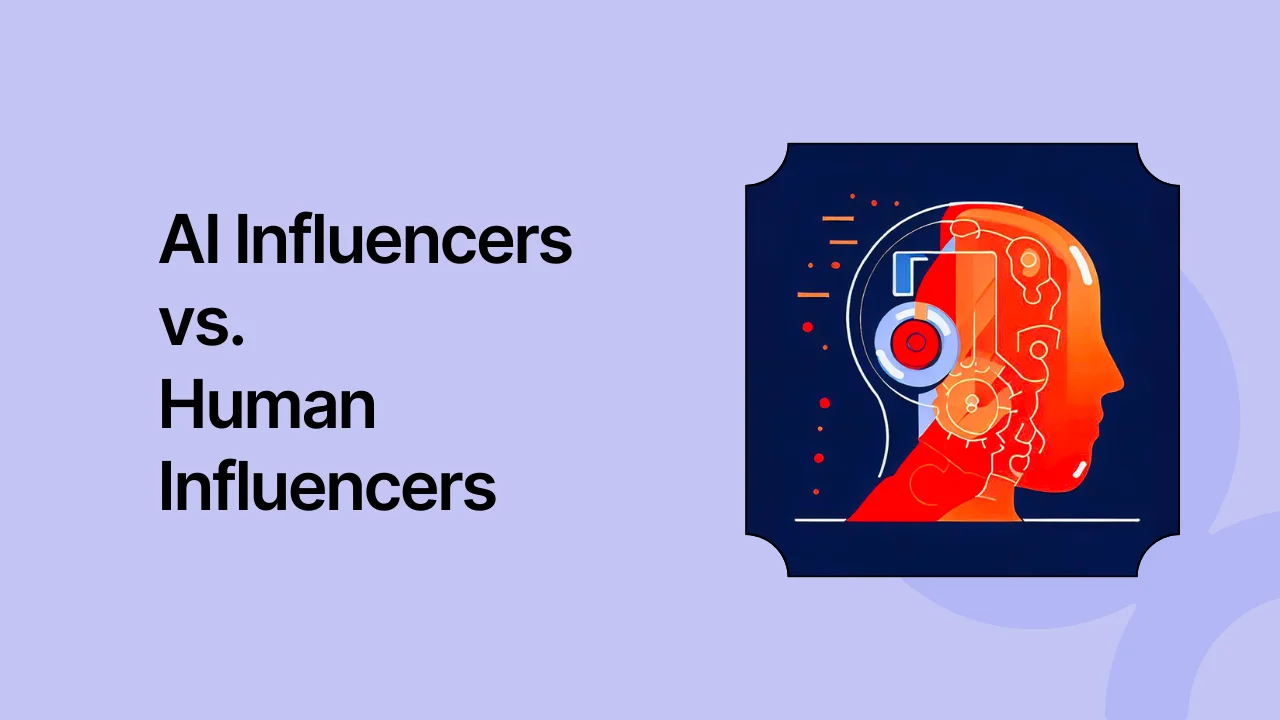 AI Influencers vs. Human Influencers