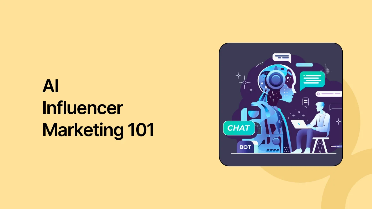 AI Influencer Marketing 101
