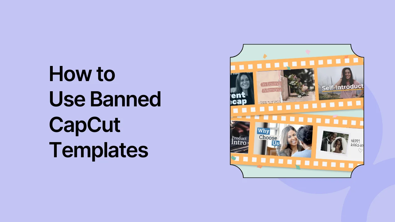 How to Use Banned CapCut Templates
