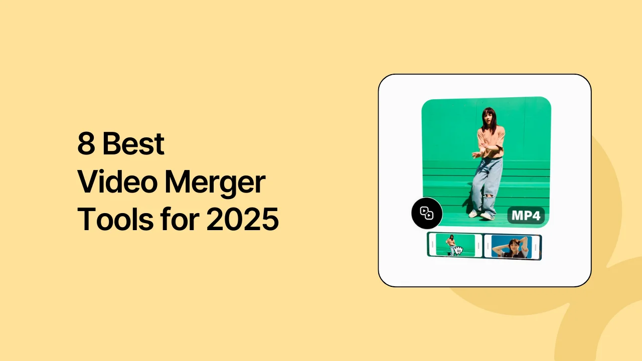 8 Best Video Merger Tools for 2025