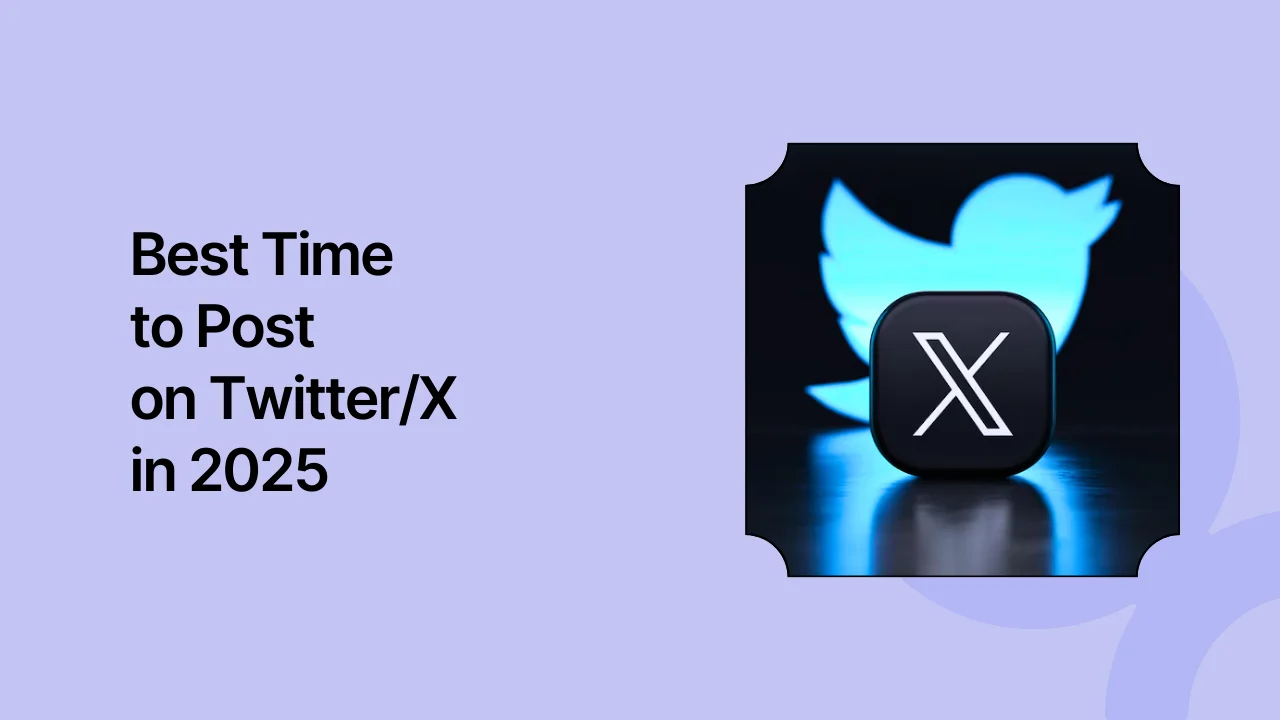 The Absolute Best Time to Post on X in 2025 for More Views