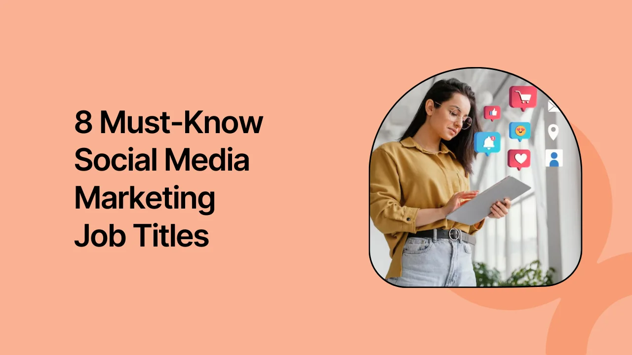 8 Must-Know Social Media Marketing Job Titles for 2025