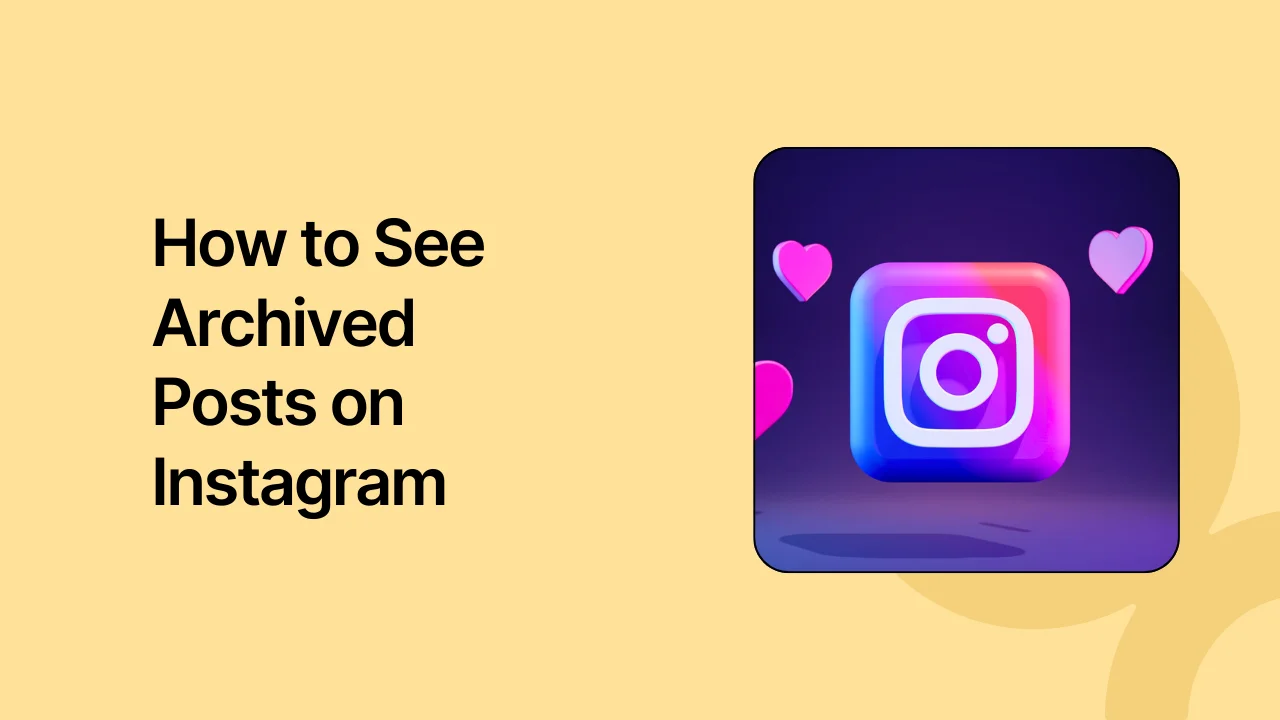 How to See Archived Posts on Instagram