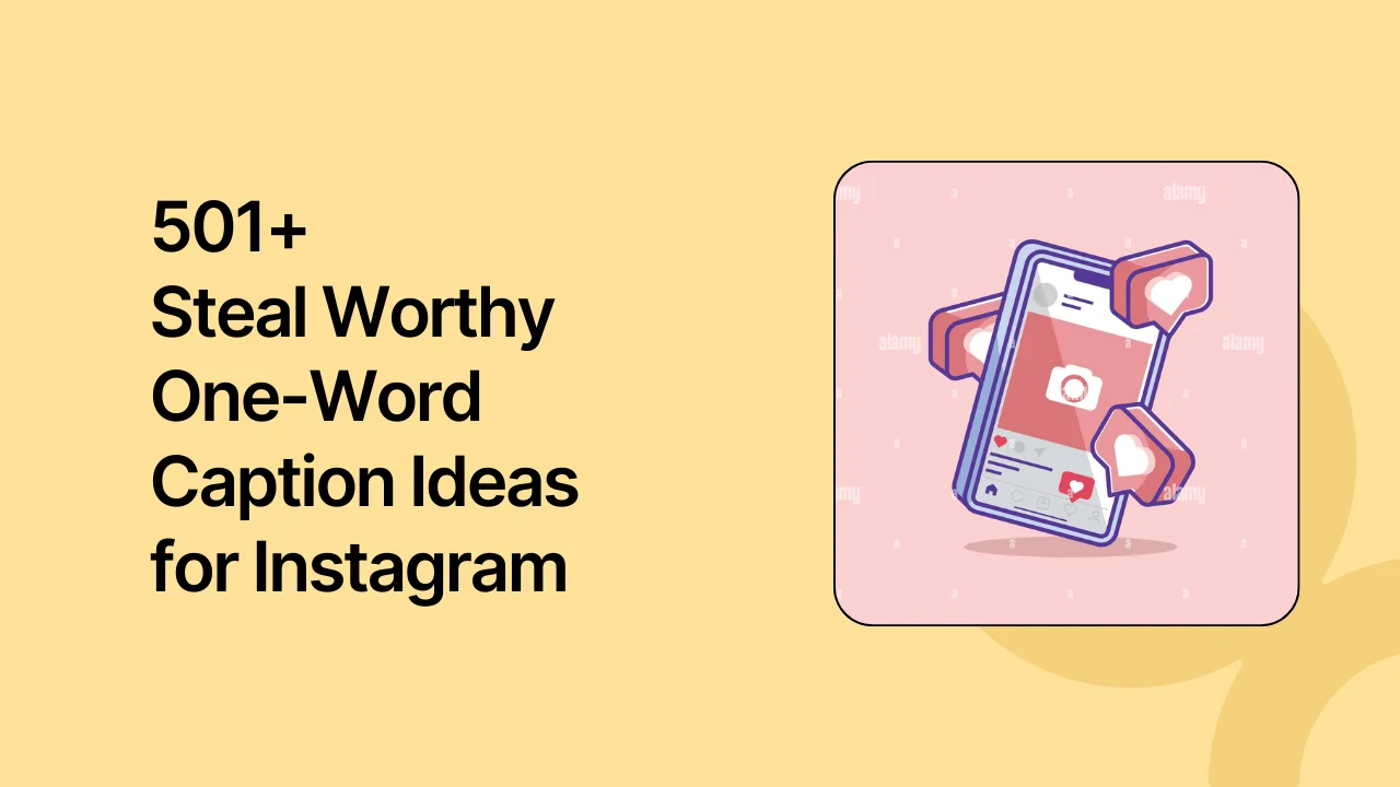 501+ Steal-Worthy One-Word Caption Ideas for Instagram