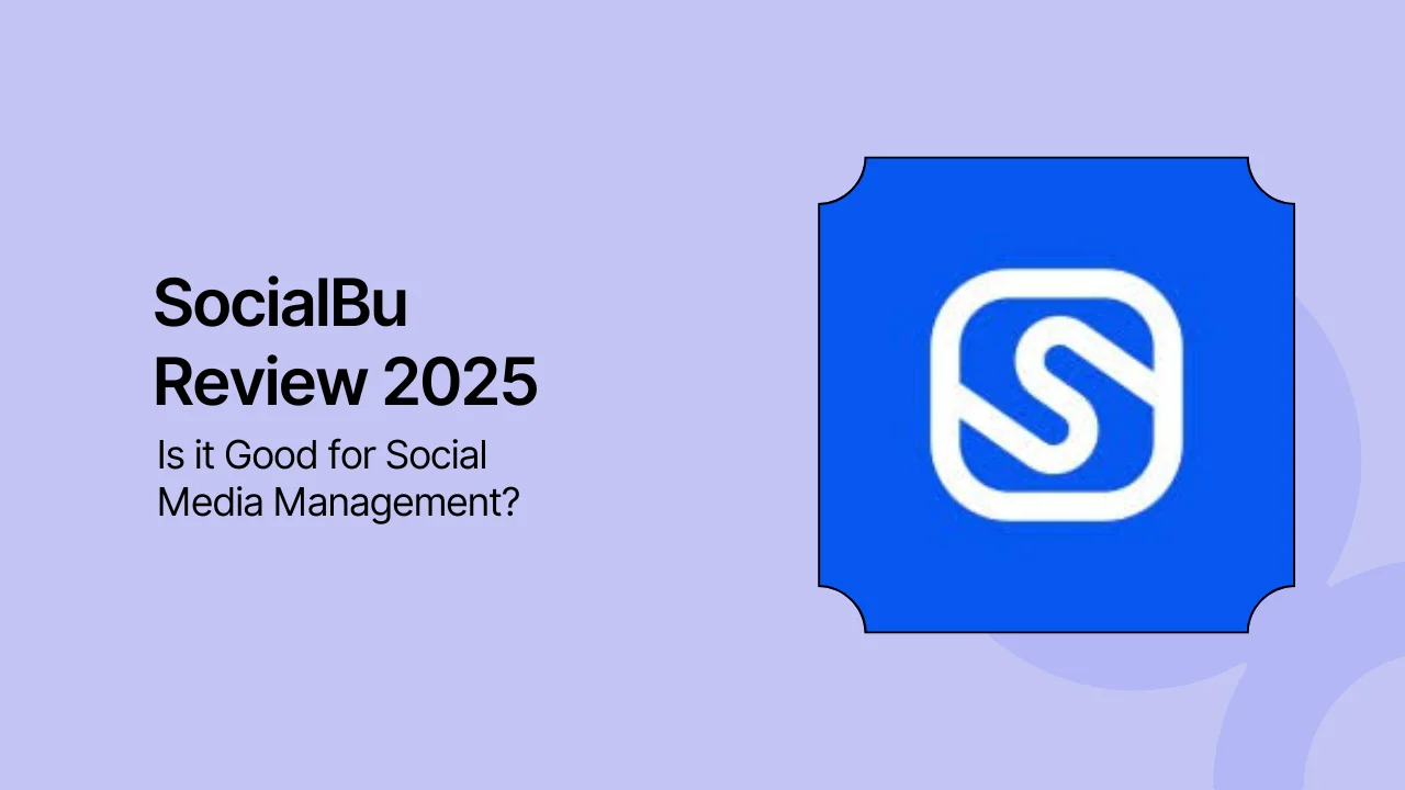 SocialBu Review 2025: Is it Good for Social Media Management?