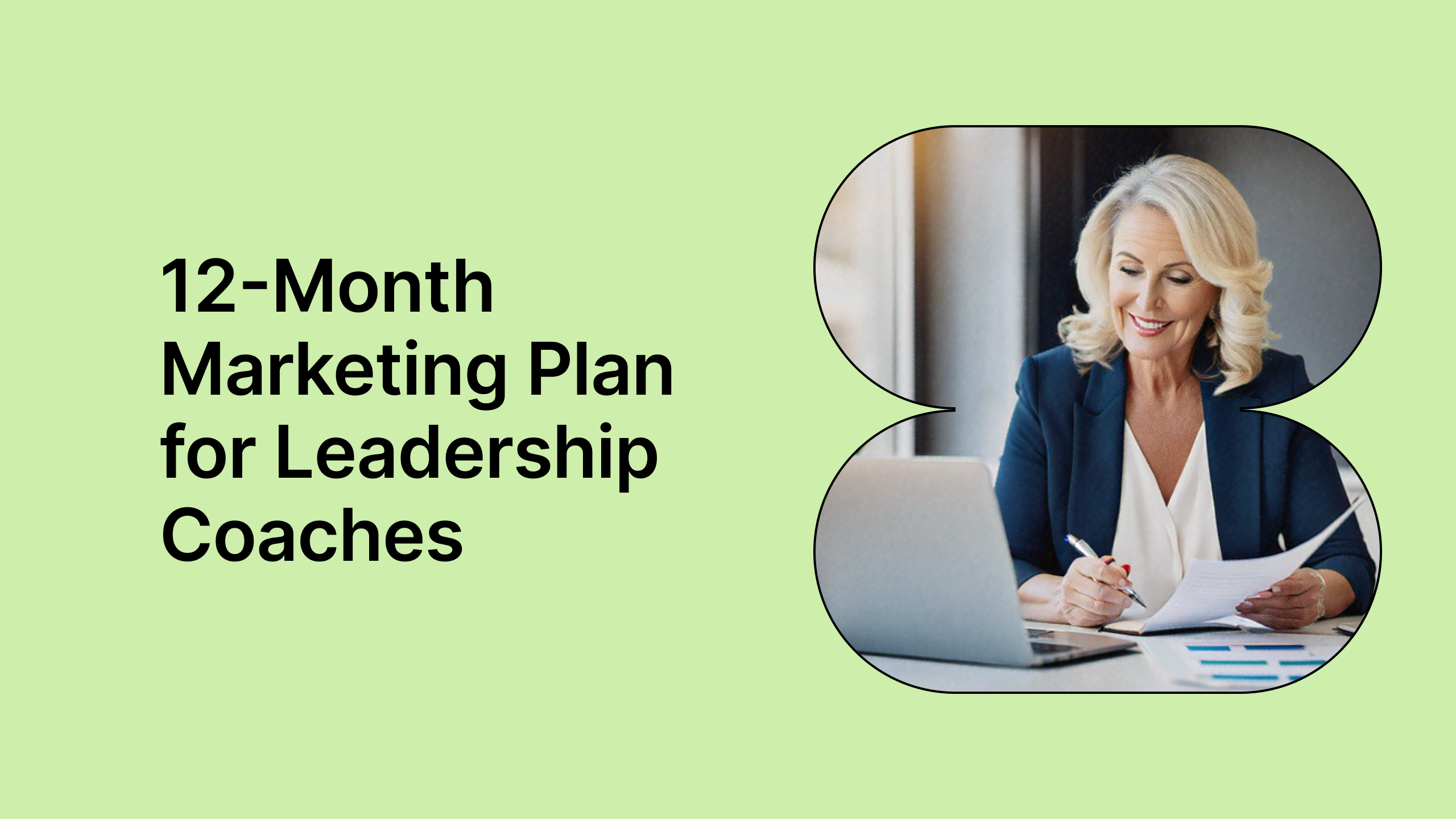 12-Month Marketing Plan for Leadership Coaches: Complete Guide with Examples